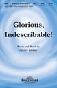 Glorious Indescribable! SATB choral sheet music cover